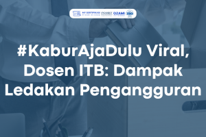 #KaburAjaDulu Viral, Dosen ITB: Dampak Ledakan Pengangguran