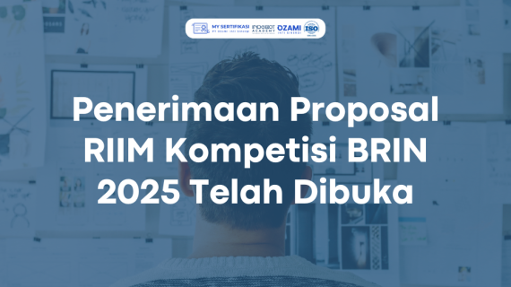 Penerimaan Proposal RIIM Kompetisi BRIN 2025 Telah Dibuka