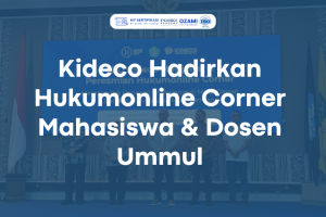 Kideco Hadirkan Hukumonline Corner Mahasiswa & Dosen Ummul