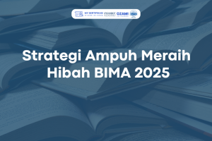 Strategi Ampuh Meraih Hibah BIMA 2025