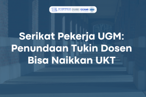 Serikat Pekerja UGM: Penundaan Tukin Dosen Bisa Naikkan UKT