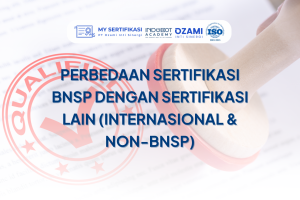 Perbedaan Sertifikasi BNSP dengan Sertifikasi Lain