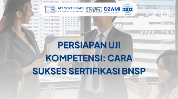 Cara Sukses Ikut Sertifikasi BNSP