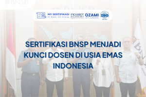 Sertifikasi BNSP, Kunci Dosen di Usia Emas Indonesia