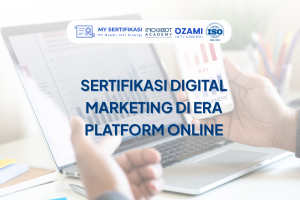 Sertifikasi Digital Marketing untuk Era Online