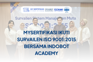 MySertifikasi Ikuti Survailen ISO 9001:2015