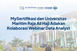 MySertifikasi dan Universitas Maritim Raja Ali Haji Adakan Kolaborasi Webinar Data Analyst