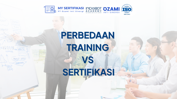 Perbedaan Training vs Sertifikasi: Mana yang Lebih Tepat?