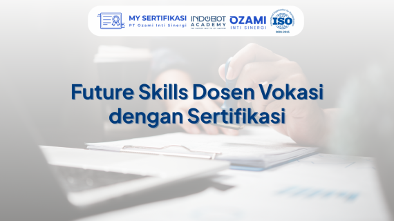 Future Skills Dosen Vokasi dengan Sertifikasi