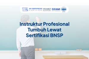 Instruktur Profesional Tumbuh Lewat Sertifikasi BNSP