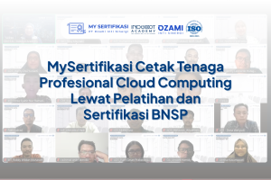 MySertifikasi Cetak Tenaga Profesional Cloud Computing Lewat Pelatihan dan Sertifikasi BNSP