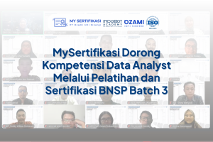 MySertifikasi Dorong Kompetensi Data Analyst Melalui Pelatihan dan Sertifikasi BNSP Batch 3