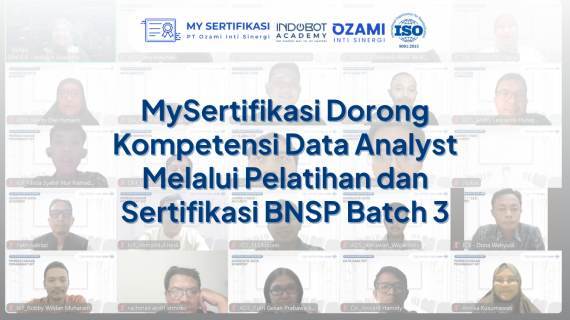 MySertifikasi Dorong Kompetensi Data Analyst Melalui Pelatihan dan Sertifikasi BNSP Batch 3