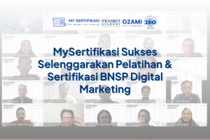MySertifikasi Sukses Selenggarakan Pelatihan & Sertifikasi BNSP Digital Marketing