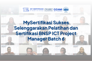 MySertifikasi Sukses Selenggarakan Pelatihan dan Sertifikasi BNSP ICT Project Manager Batch 6