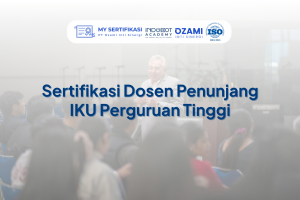 Sertifikasi Dosen Penunjang IKU Perguruan Tinggi