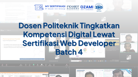 Dosen Politeknik Tingkatkan Kompetensi Digital Lewat Sertifikasi Web Developer Batch 4