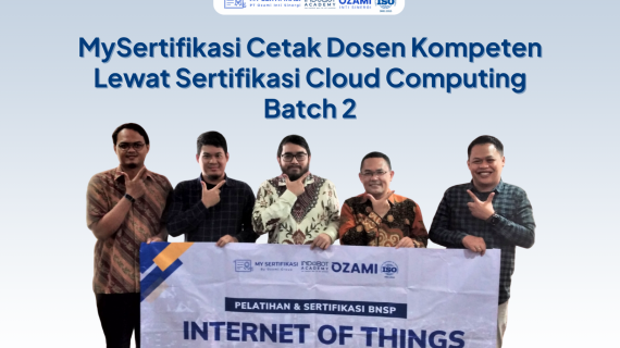 MySertifikasi Cetak Dosen Kompeten Lewat Sertifikasi Cloud Computing Batch 2