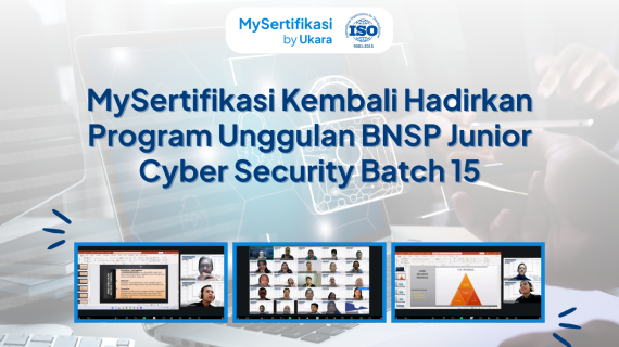 MySertifikasi Kembali Hadirkan Program Unggulan BNSP Junior Cyber Security Batch 15