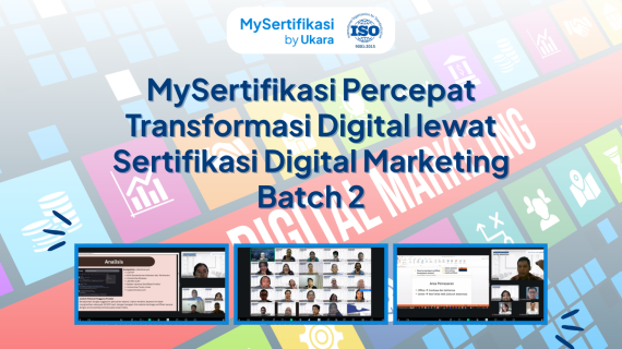 MySertifikasi Percepat Transformasi Digital lewat Sertifikasi Digital Marketing Batch 2