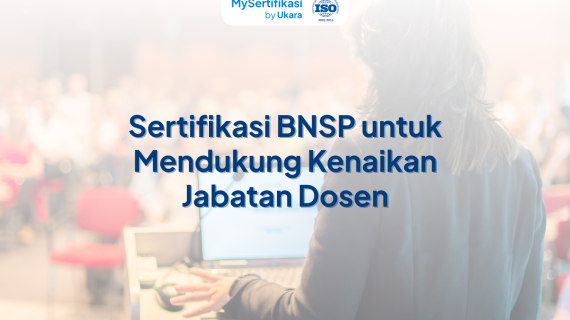 Sertifikasi BNSP untuk Mendukung Kenaikan Jabatan Dosen
