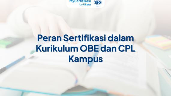 Peran Sertifikasi dalam Kurikulum OBE dan CPL Kampus