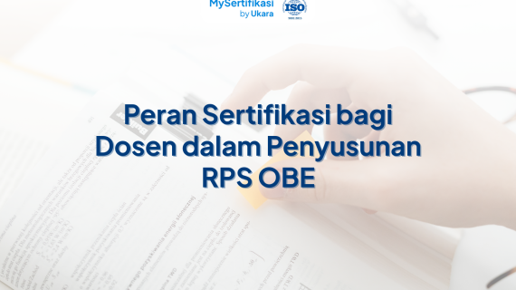 Peran Sertifikasi bagi Dosen dalam Penyusunan RPS OBE