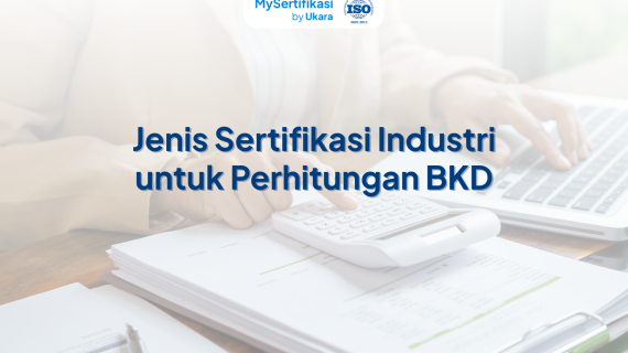 Jenis Sertifikasi Industri untuk Perhitungan BKD