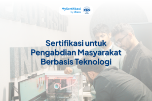 Sertifikasi untuk Pengabdian Masyarakat Berbasis Teknologi