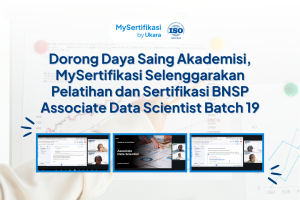 Dorong Daya Saing Akademisi, MySertifikasi Selenggarakan Pelatihan dan Sertifikasi BNSP Associate Data Scientist Batch 19