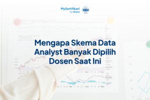 Mengapa Skema Data Analyst Banyak Dipilih Dosen Saat Ini