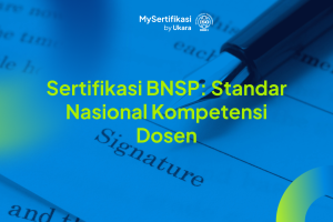 Sertifikasi BNSP: Standar Nasional Kompetensi Dosen